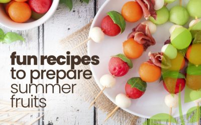 Fun recipes to prepare summer fruits